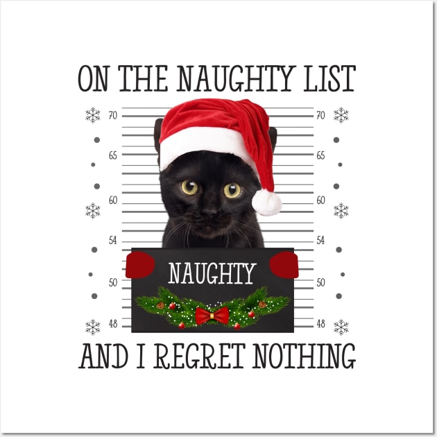 On The Naughty List, And I Regret Nothing Wall Art by CoolTees